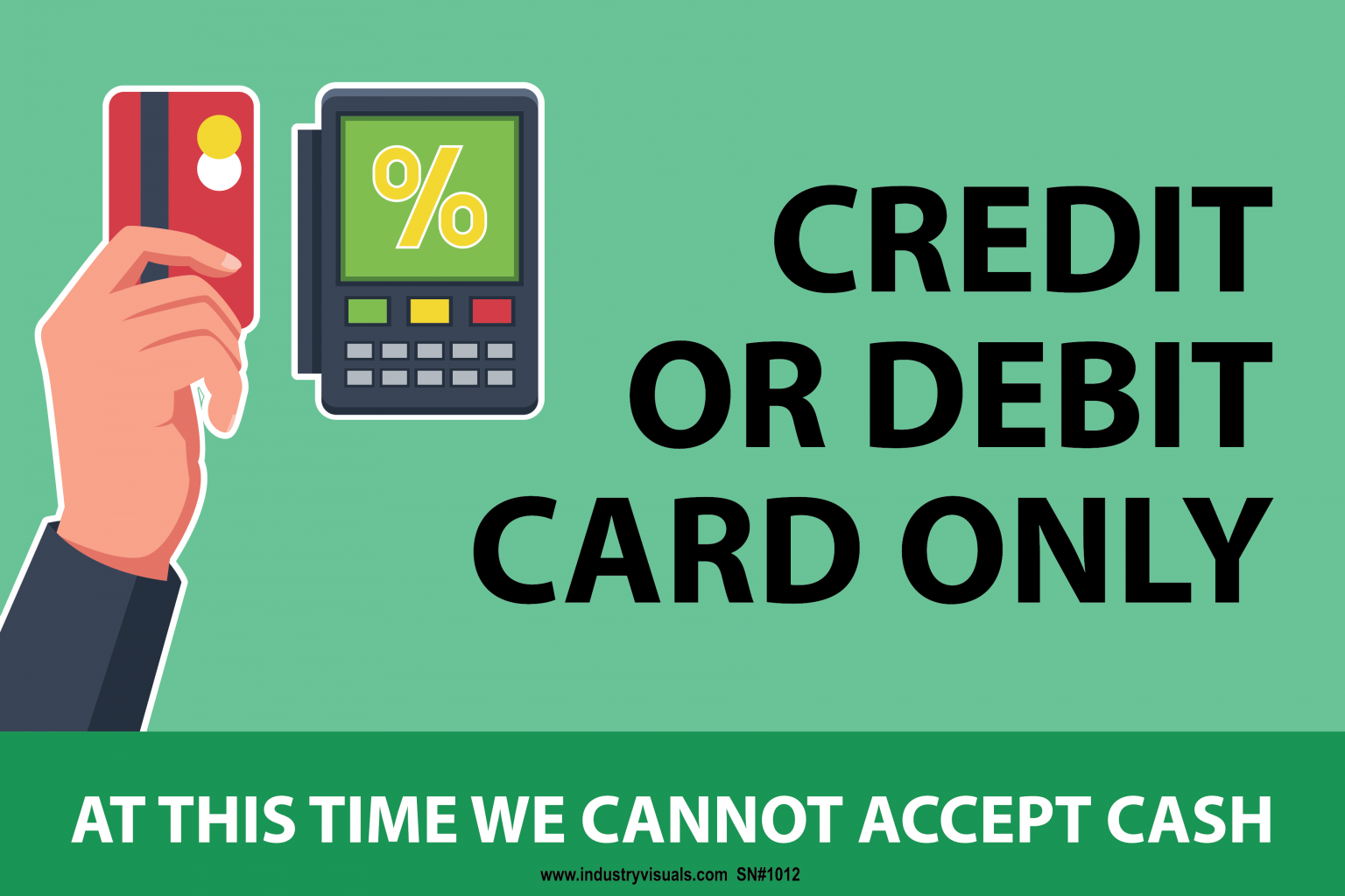 Credit Or Debit Card Only – Industry Visuals