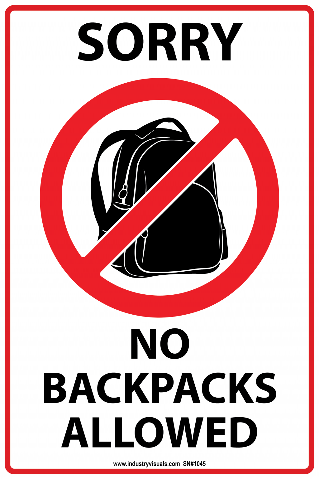 Sorry No Backpacks Allowed – Industry Visuals