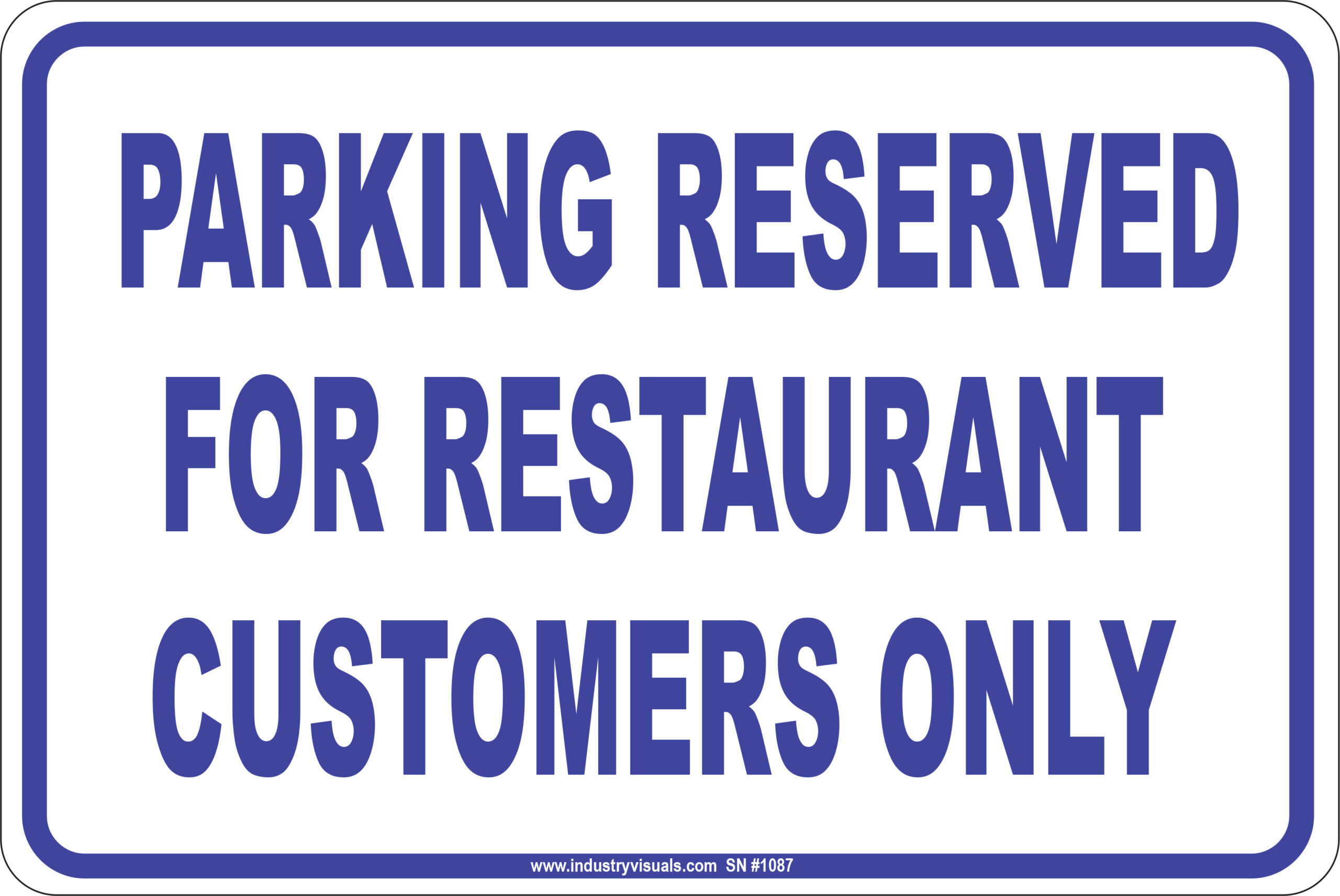 Parking Reserved for Restaurant Customers Only Industry Visuals